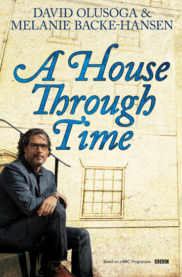 Buy A House Through Time by Melanie Backe-Hansen and David Olusoga