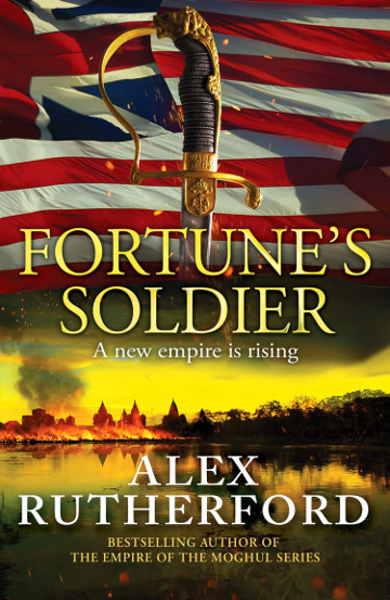 Buy Fortune’s Soldier by Alex Rutherford